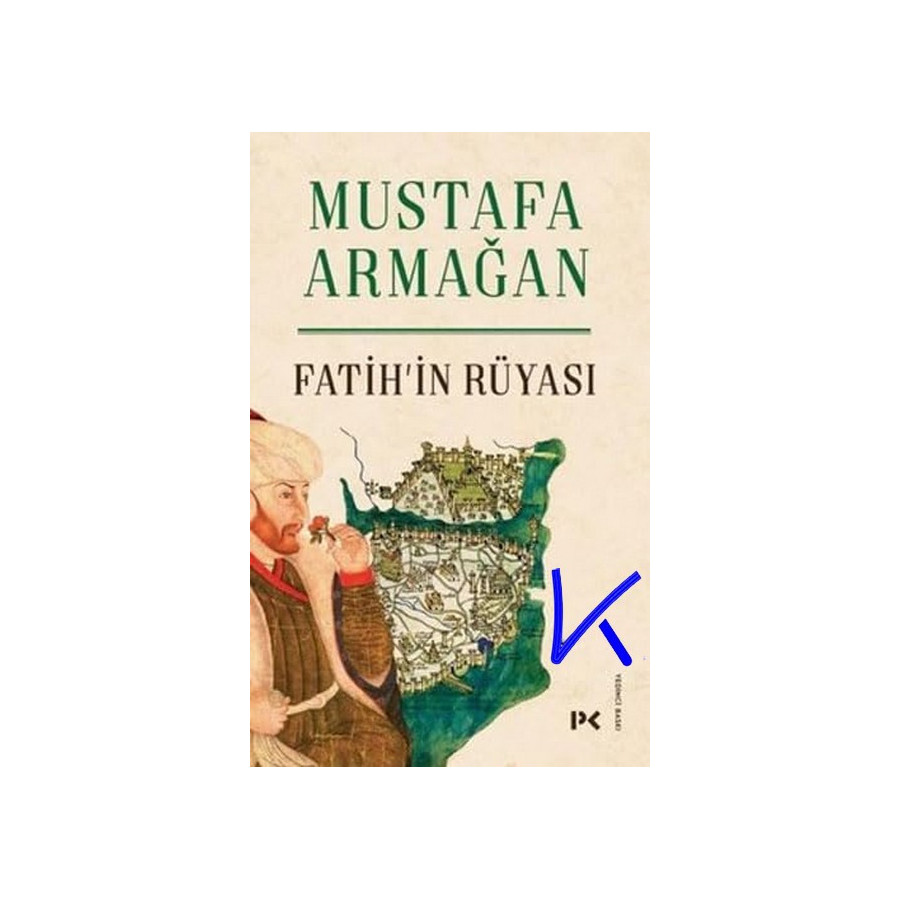 Fatih'in Rüyası - Mustafa Armağan