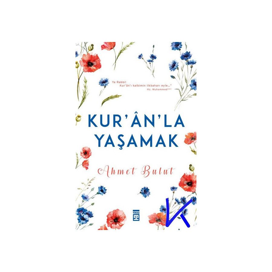 Kuran'la Yaşamak - Ahmet Bulut