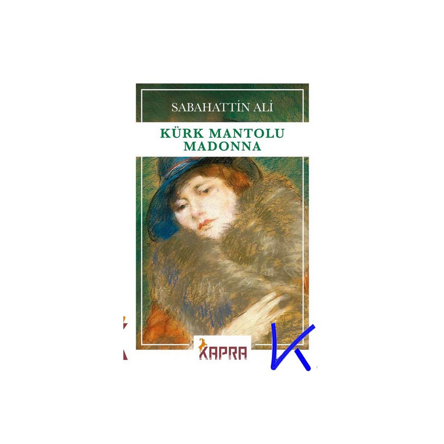 Kürk Mantolu Madonna - Sabahattin Ali