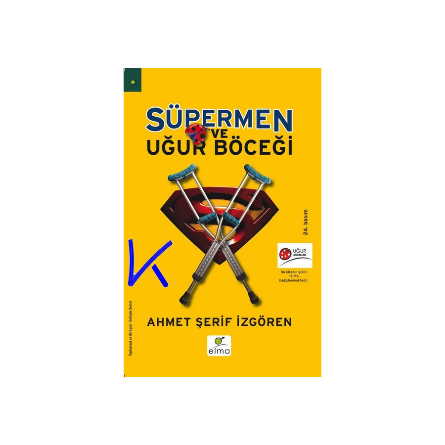 Süpermen ve Uğur Böceği - Ahmet Şerif Izgören