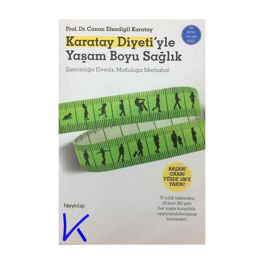 Karatay Diyeti'yle Yaşam Boyu Sağlık - Şişmanlığa Elveda, Mutluluğa Merhaba - Canan Efendigil Karatay, pr dr