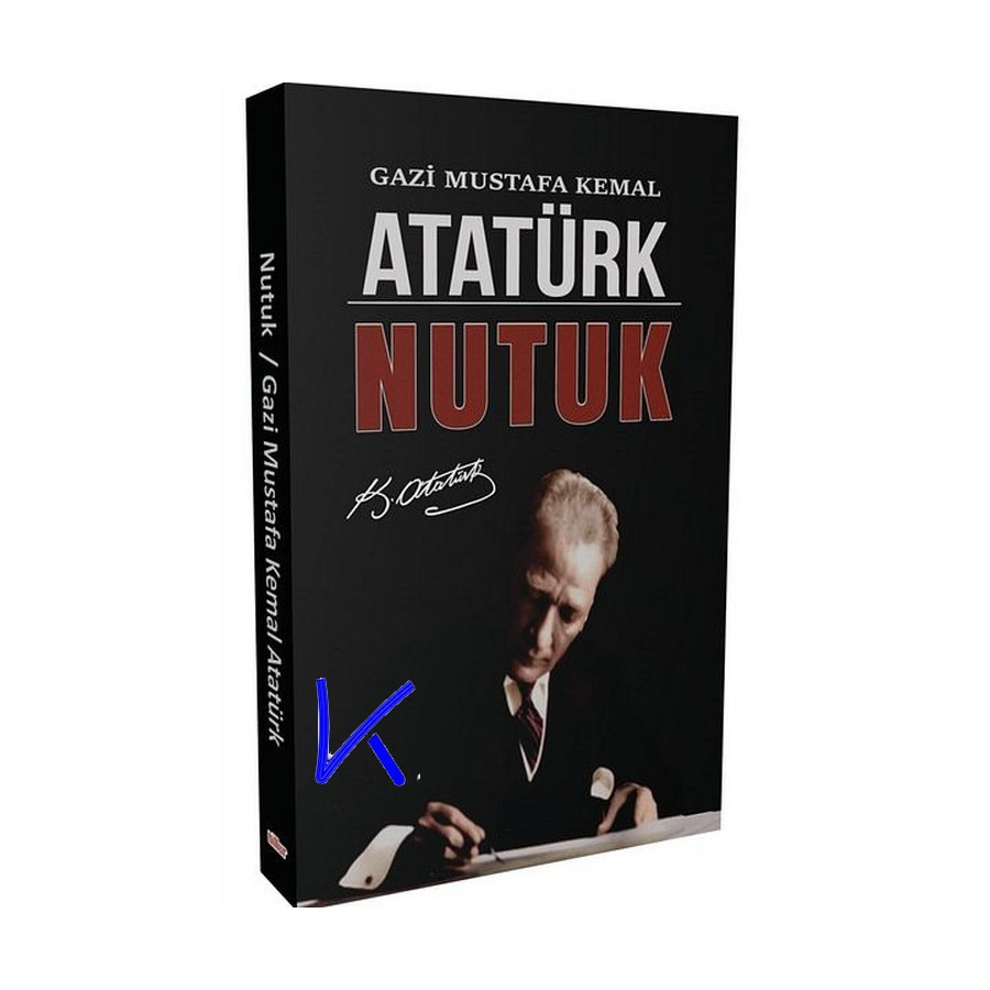 Nutuk - tam metin - Mustafa Kemal Atatürk
