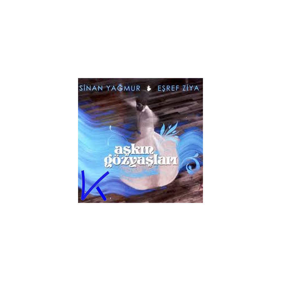 Aşkın Gözyaşları - Sinan Yağmur, Eşref Ziya - CD