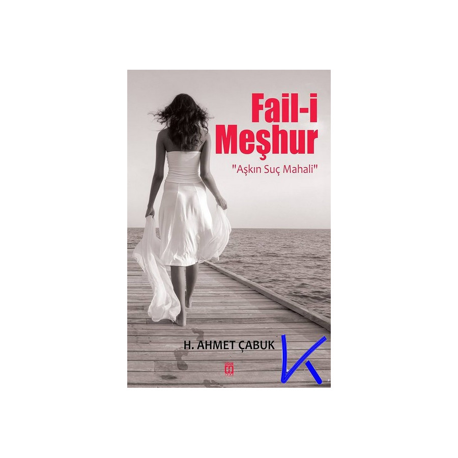 Fail-i Meşhur - Aşkın Suç Mahali - Ahmet Çabuk