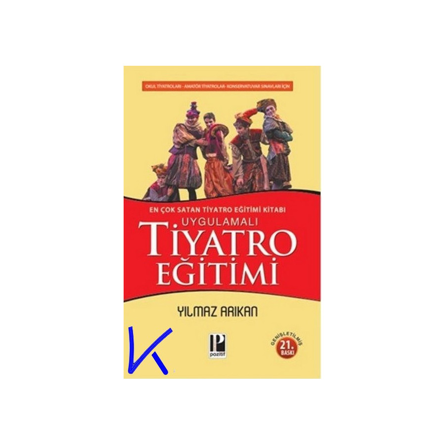 Uygulamalı Tiyatro Eğitimi - Yılmaz Arıkan
