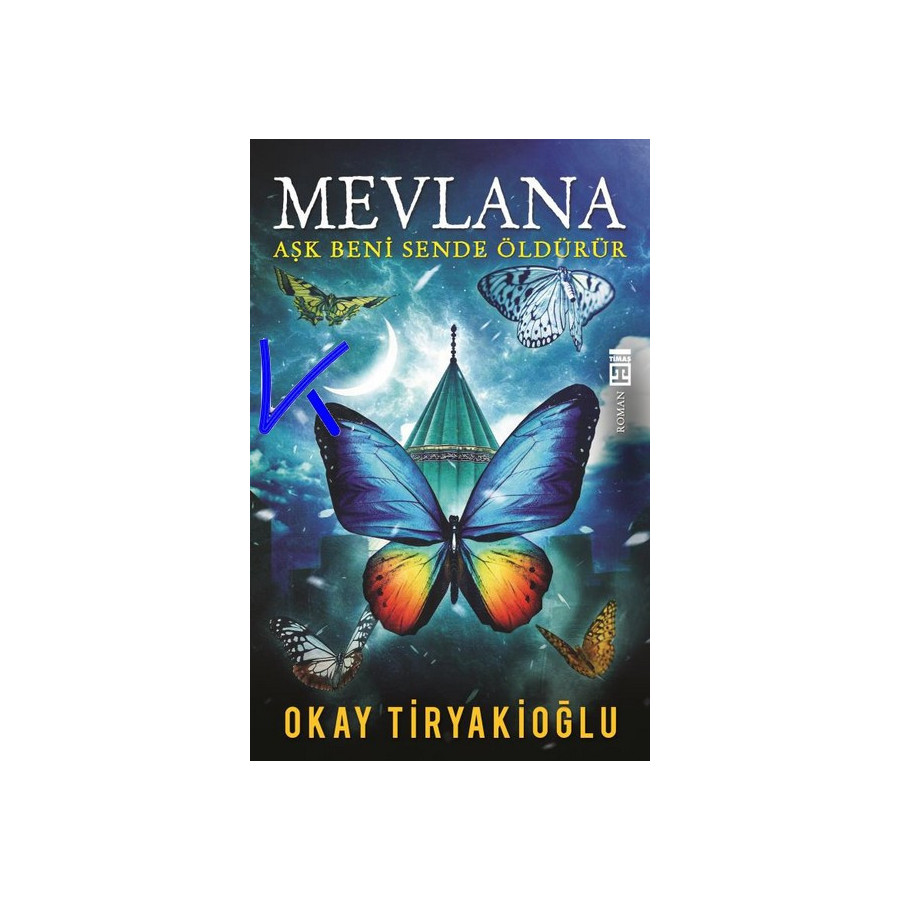 Mevlana - Aşk Beni Sende Öldürür - Okay Tiryakioğlu