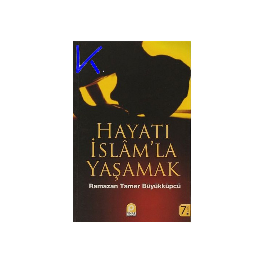 Hayatı Islam'la Yaşamak - Ramazan Tamer Büyükküpcü