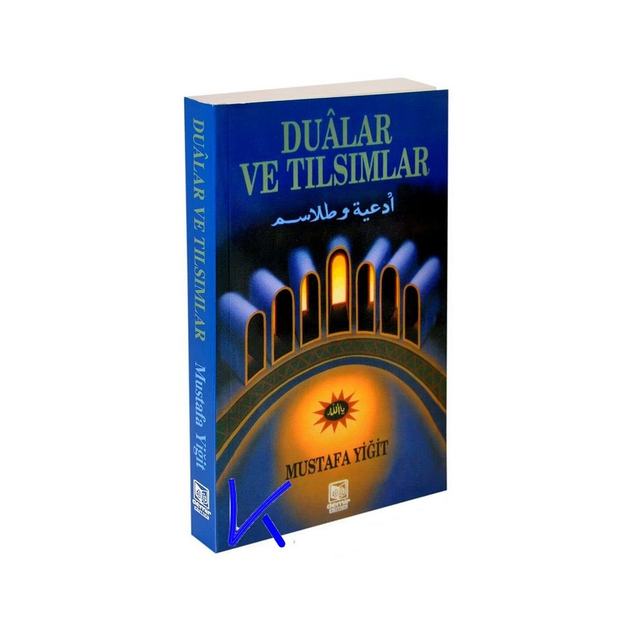 Dualar ve Tılsımlar - Mustafa Yiğit