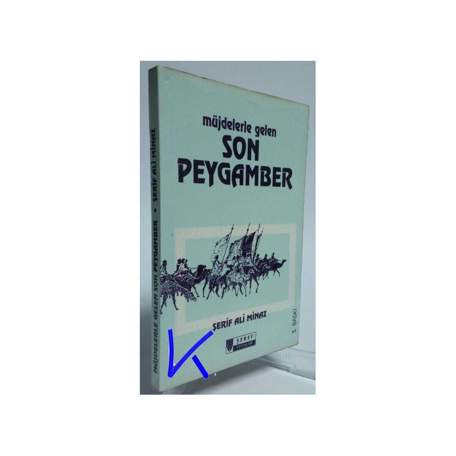 Müjdelerle Gelen Son Peygamber - Şerif Ali Minaz