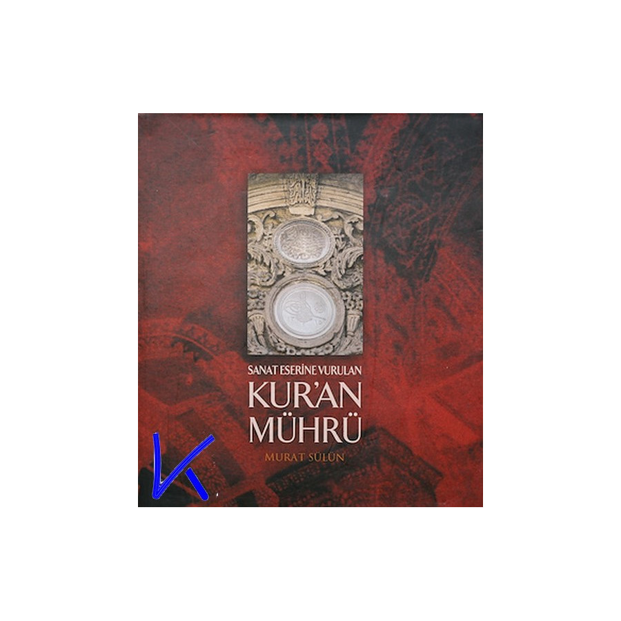 Sanat Eserine Vurulan Kur'an Mührü - Murat Sülün - lüks baskı