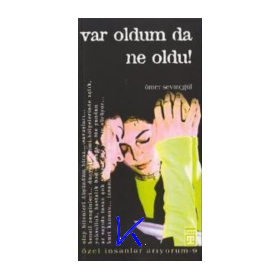 Var Oldum Da Ne Oldu - Ömer Sevinçgül