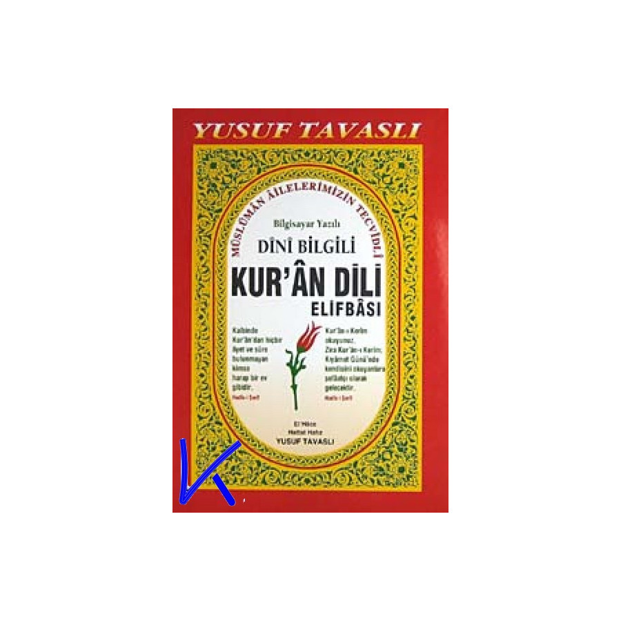 Dini Bilgili Kur'an Dili Elifbası - elifbe - bilgisayar yazılı, türkçe okunuşlu - Yusuf Tavaslı