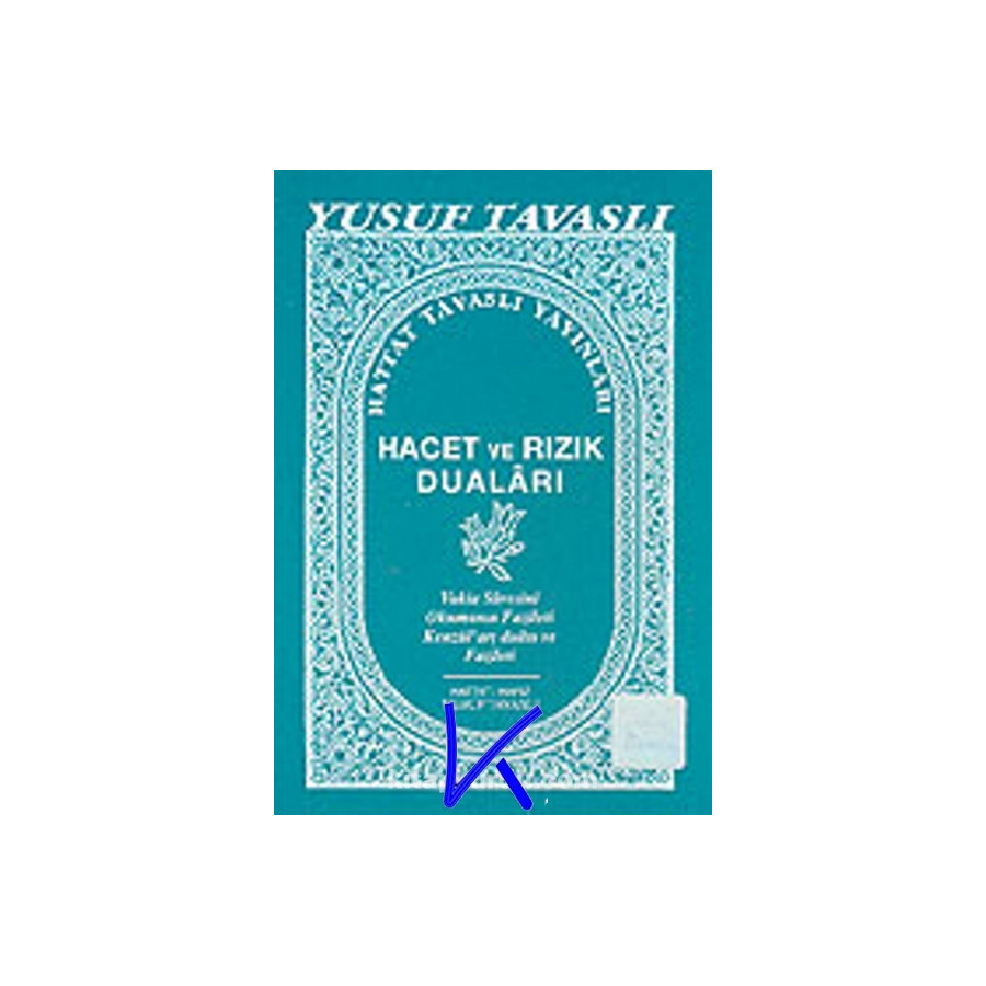 Hacet ve Rızık Duaları - Vakia Suresi, Kenzül Arş duası - cep boy - Yusuf Tavaslı