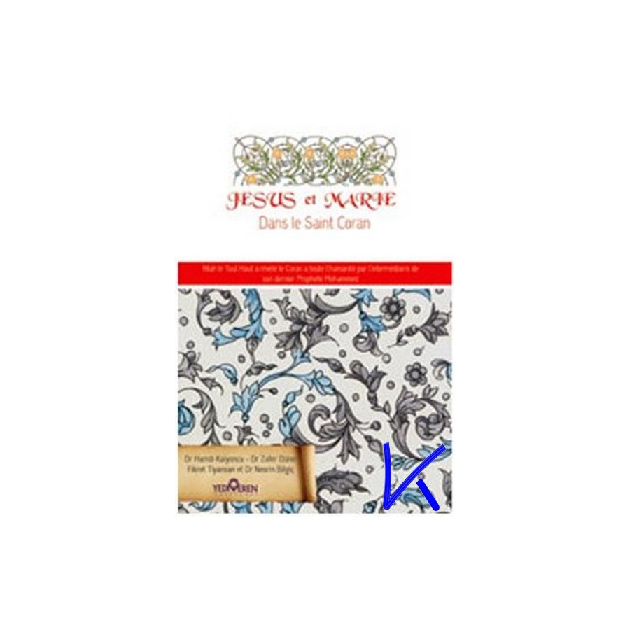 Jésus et Marie dans le Saint Coran - Hamdi Kalyoncu, dr