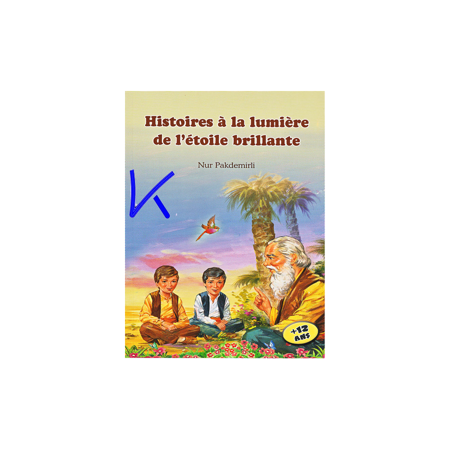 Histoires à la Lumière de l'Etoile Brillante - Nur Pakdemirli