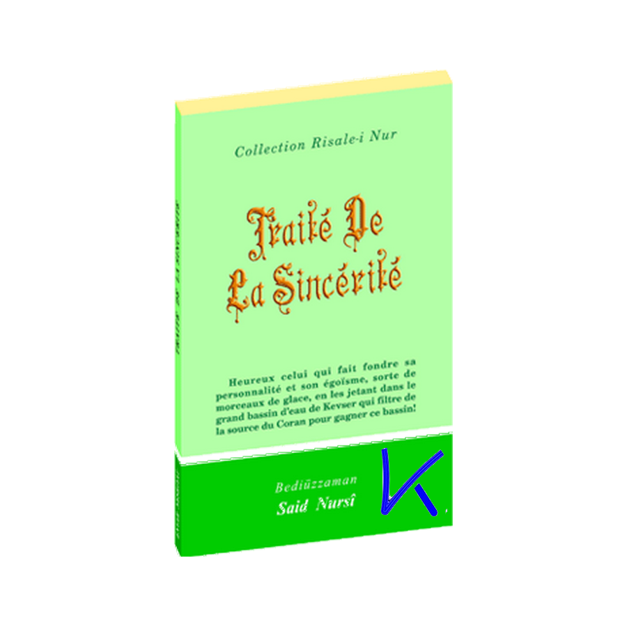 Traité de la Sincérité - Risale i Nur - Bediüzzaman Said Nursi
