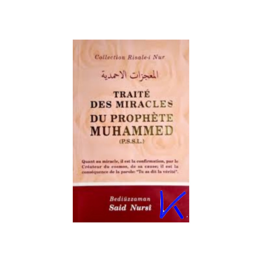 Traité des Miracles du Prophète Muhammed - Risale i Nur - Bediüzzaman Said Nursi