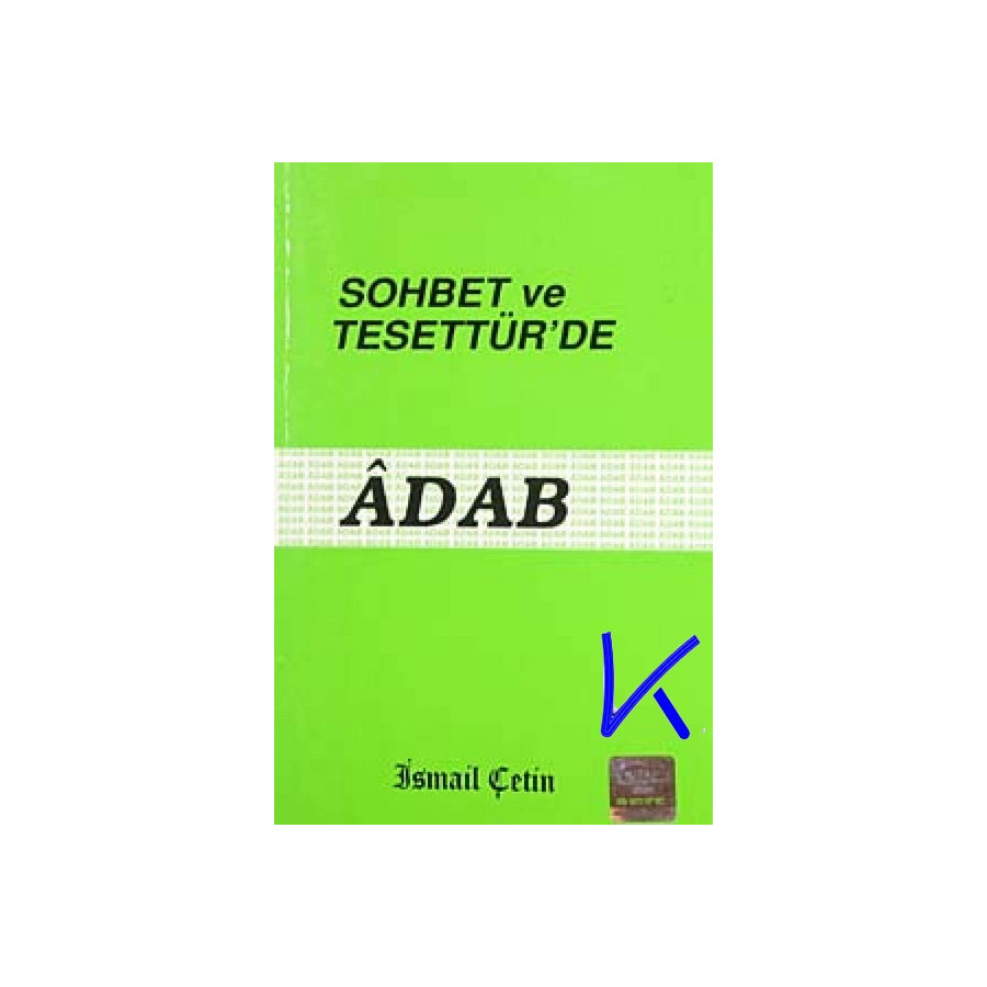 Sohbet ve Tesettür'de Adab - Ismail Çetin