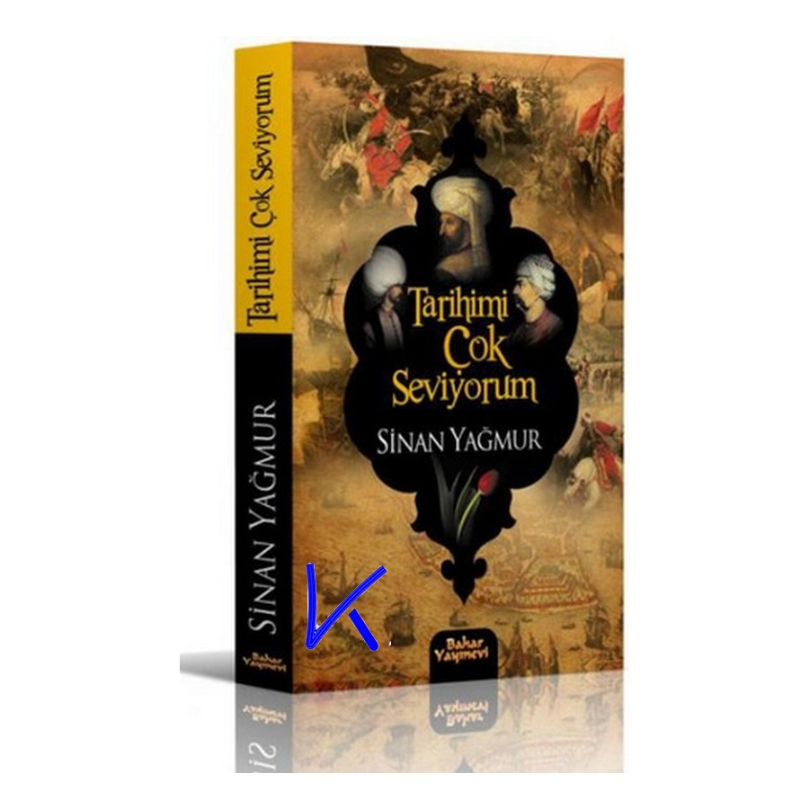 Tarihimi Çok Seviyorum - Sinan Yağmur