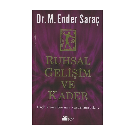 Ruhsal Gelişim ve Kader - M. Ender Saraç, dr