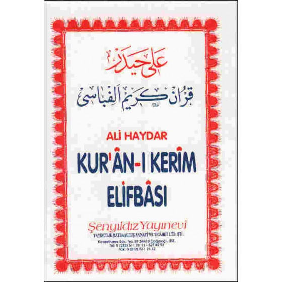 Kur'an-ı Kerîm Elifbâsı - Ali Haydar, Şenyıldız