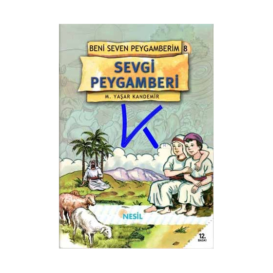 Sevgi Peygamberi (Beni Seven Peygamberim 8) - M.Yaşar Kandemir