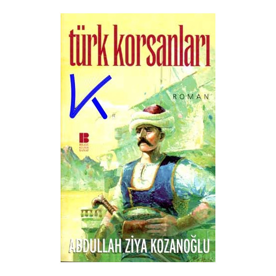 Türk Korsanları - Abdullah Ziya Kozanoğlu