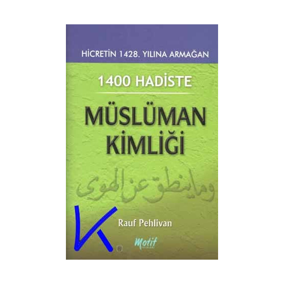 1400 Hadis'te Müslüman Kimliği - Rauf Pehlivan