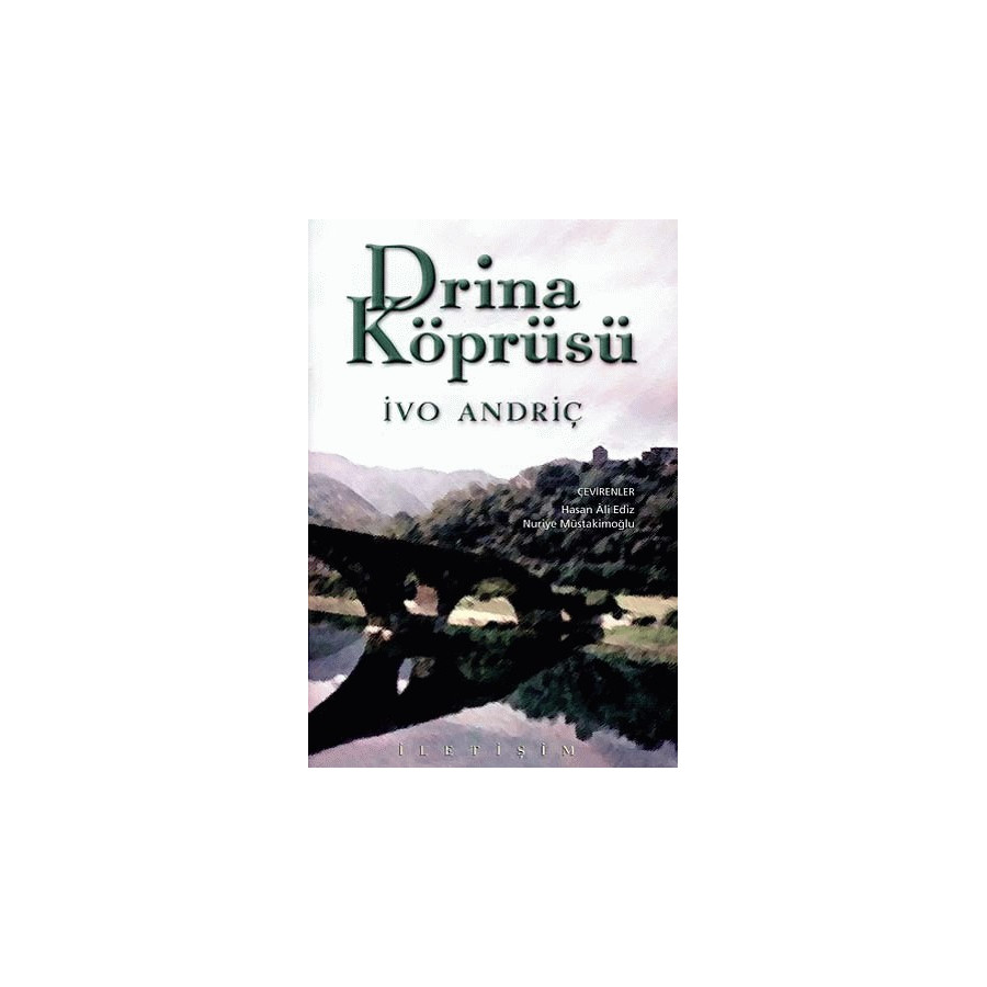 Drina Köprüsü - Ivo Andriç