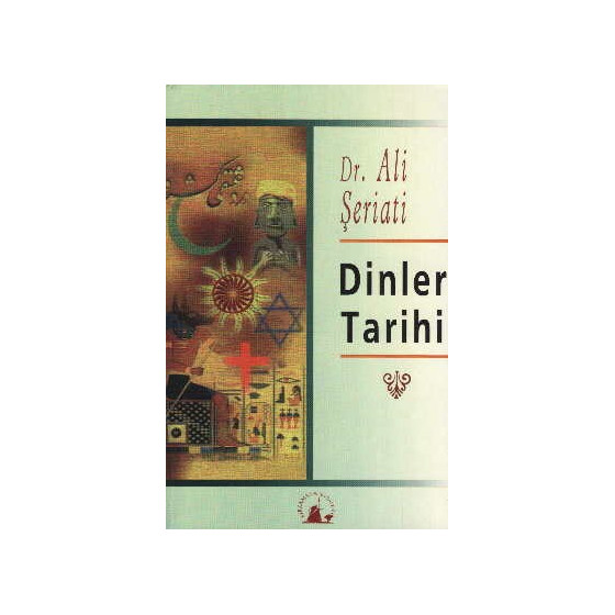 Dinler Tarihi - Ali Şeriati, dr